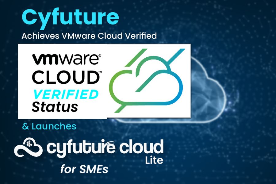 Cyfuture Achieves VMware Cloud Verified Status and Launches Cloud Lite for SMEs